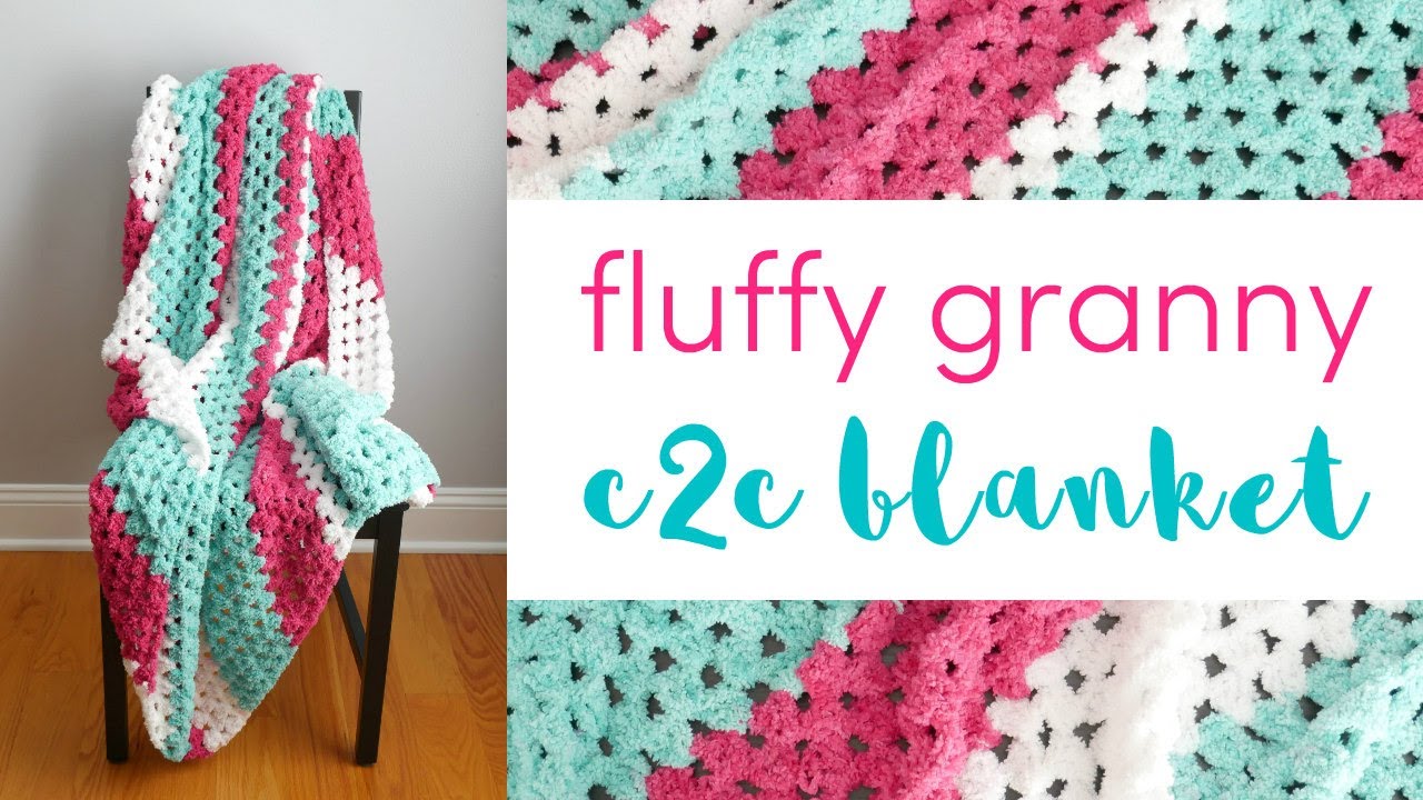 How to Crochet the Fluffy Granny C2C Blanket