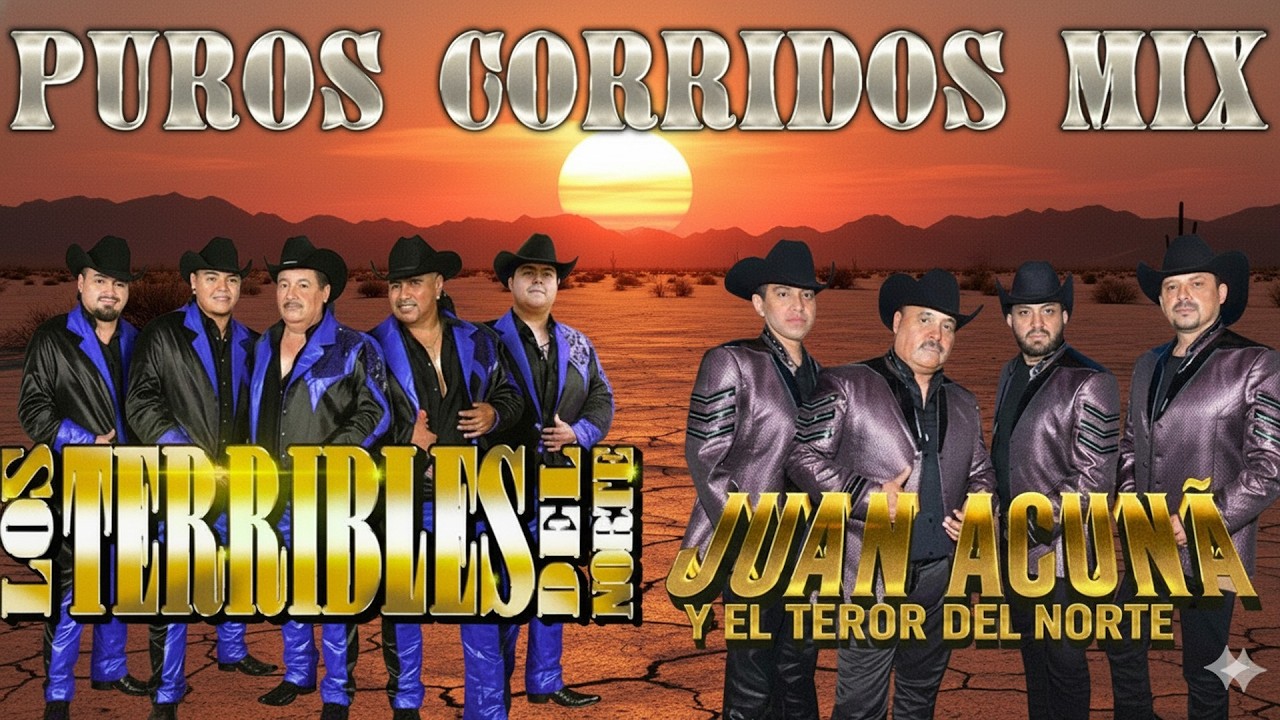 Los Terribles Del Norte VS Juan Acuña y El Terror Del Norte - Puros Corridos Mix 2026