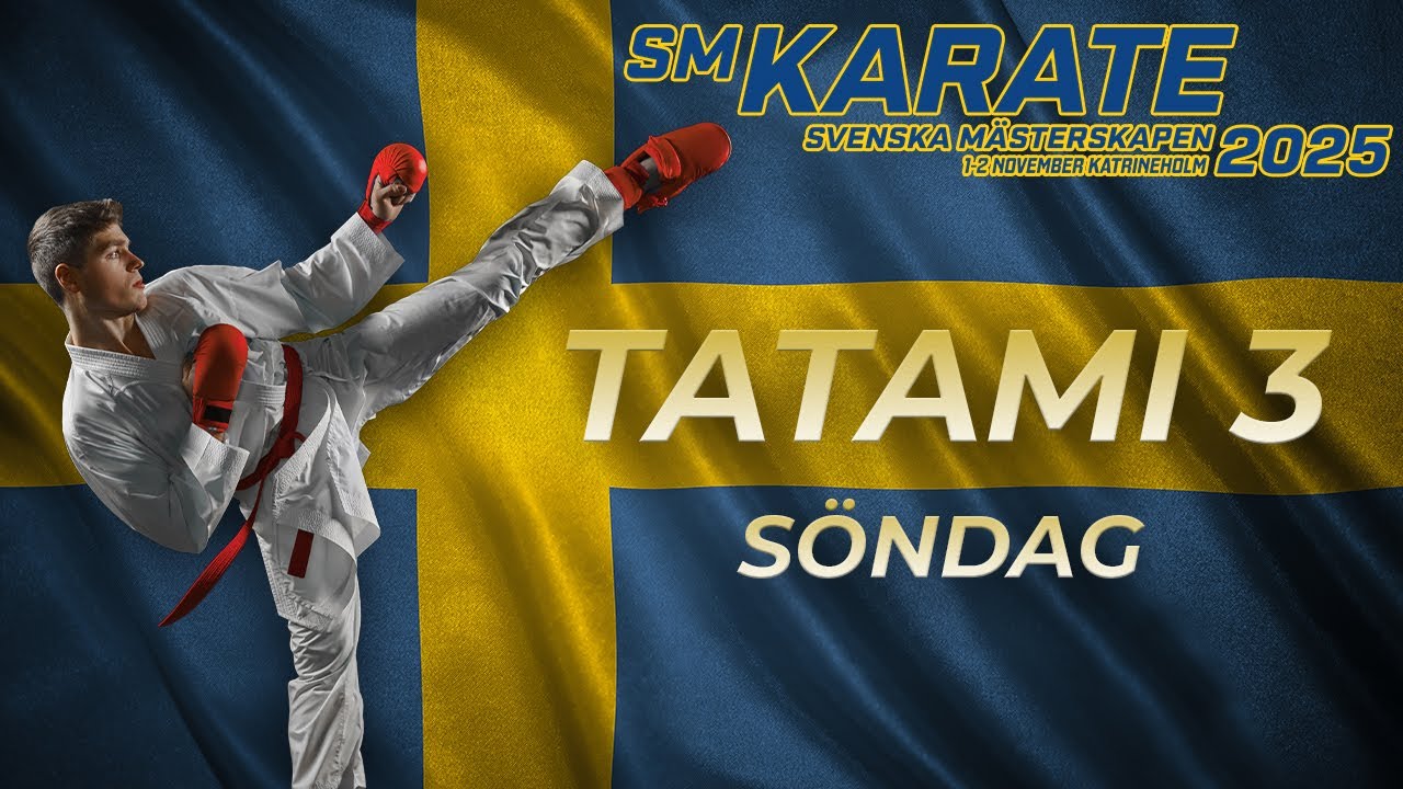 Tatami 3 [TV]: Svenska Mästerskapen Karate 2025 - Söndag