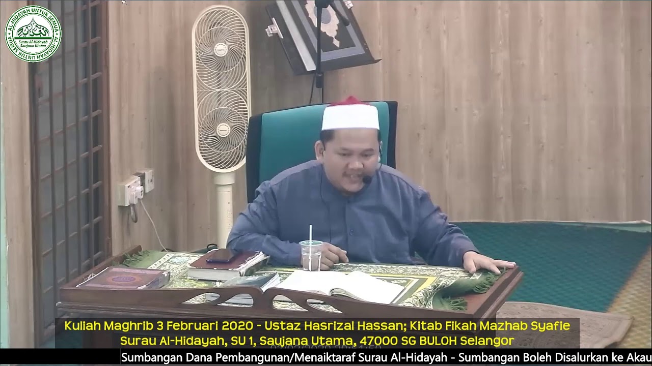 Kuliah Maghrib 3 Februari 2020 - Ustaz Hasrizal Hassan; Kitab Fikah Mazhab Syafie