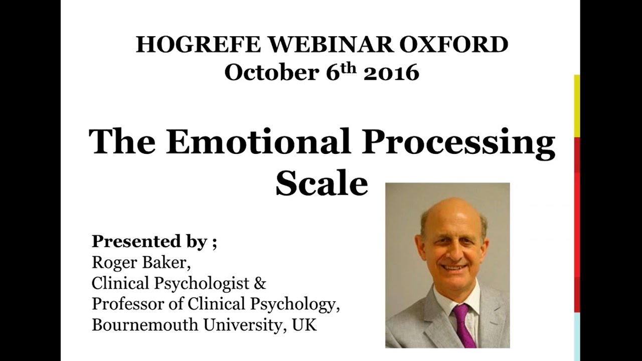 The Emotional Processing Scale: Professor Roger Baker