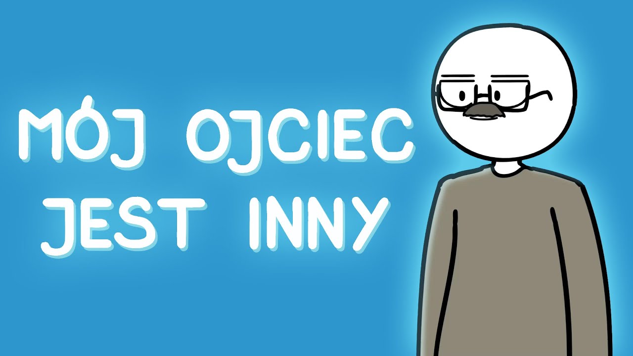 MOJ OJCIEC JEST INNY
