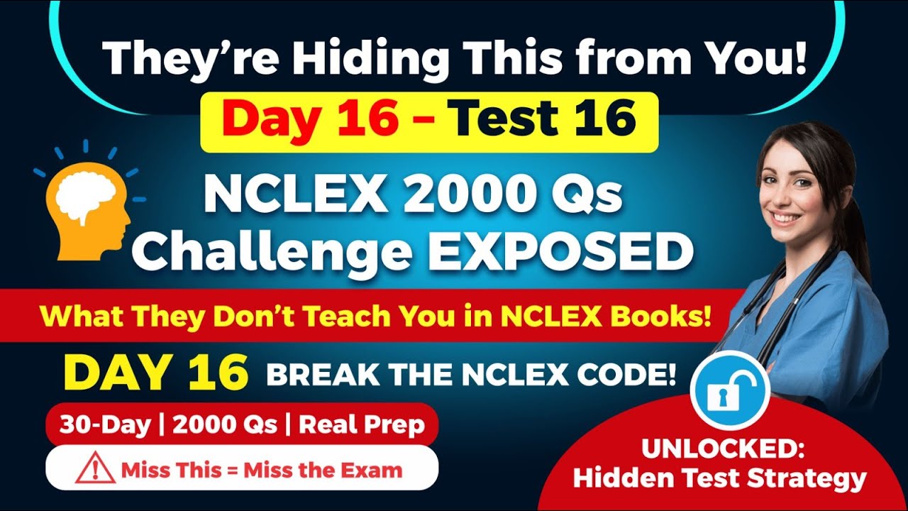 Test 16/30 &ndash; These 75 NCLEX Questions Separate Passers from Failers (Are You Ready?)