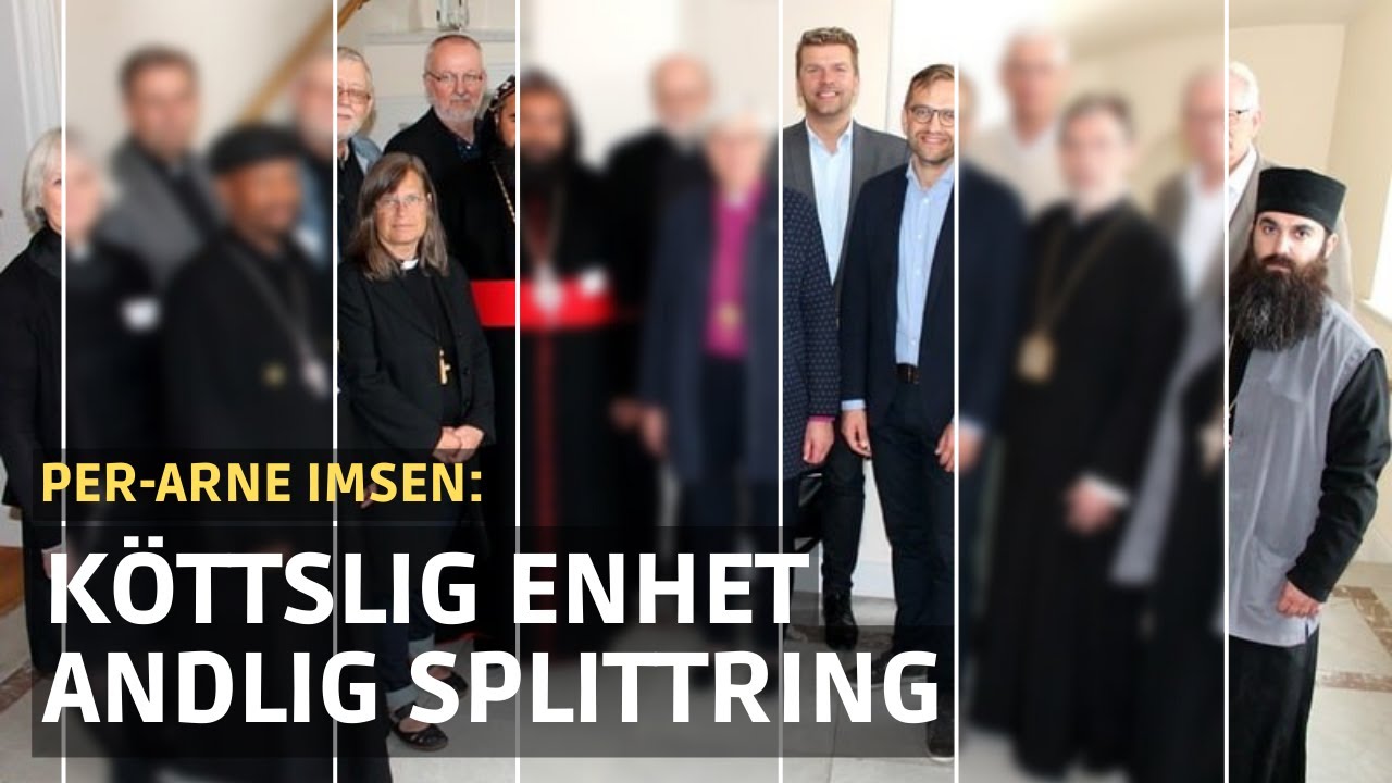 Köttslig enhet - andlig splittring | Per-Arne Imsen | Predikan till Sveriges kristenhet
