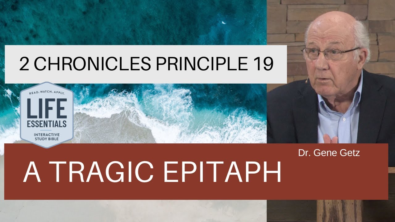 2 Chronicles Principle 19: A Tragic Epitaph
