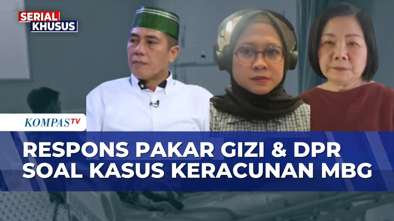 [FULL] Pakar Gizi & DPR Respons Klaim Prabowo soal Kasus MBG: Jangan Hanya Jadi Angka Statistik