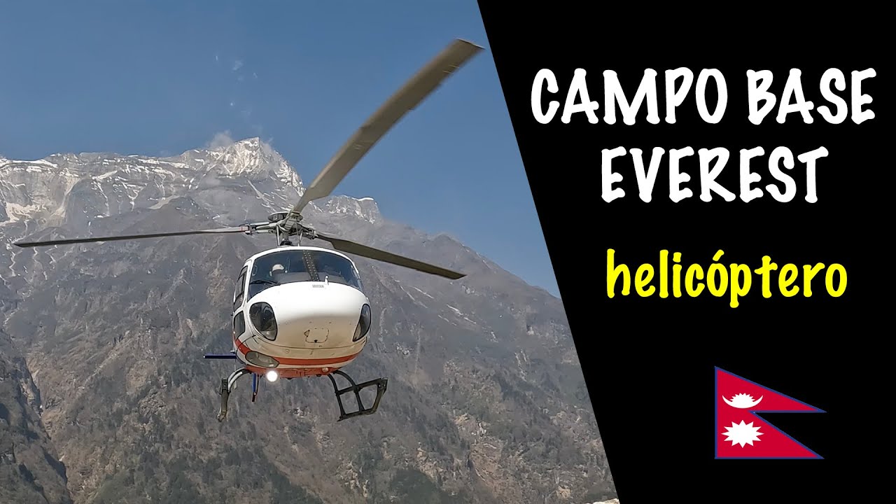 Campo Base Everest, Nepal (helic&oacute;ptero)