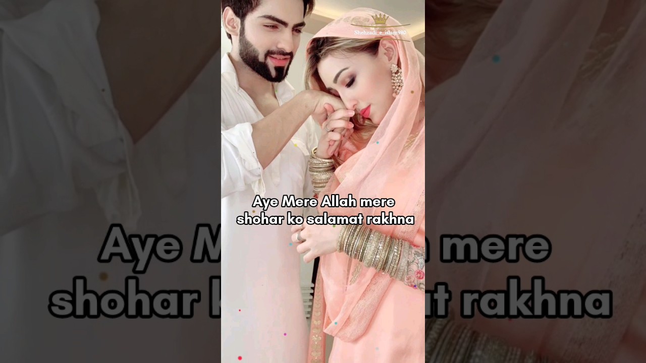 O my Allah, keep my husband safe || Islamic Video Status || #virlshort