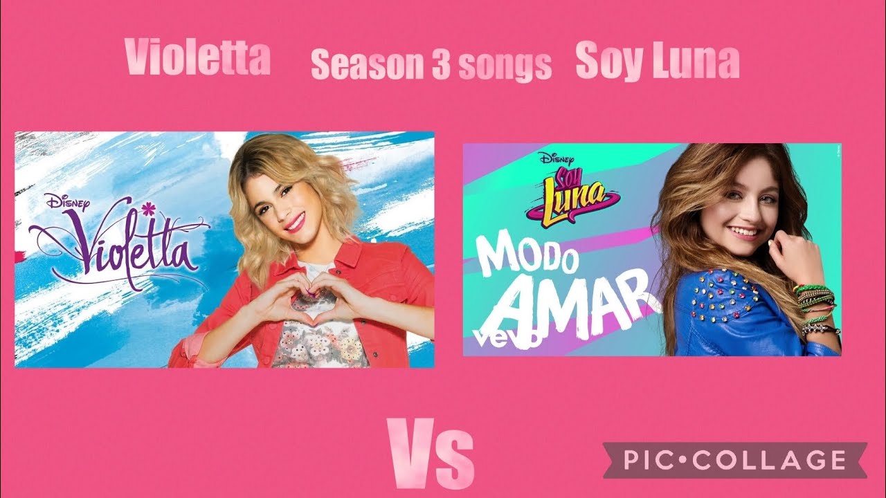 Violetta Vs Soy Luna Songs (Season 3)
