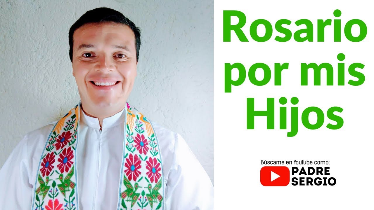 Rosario por mis Hijos