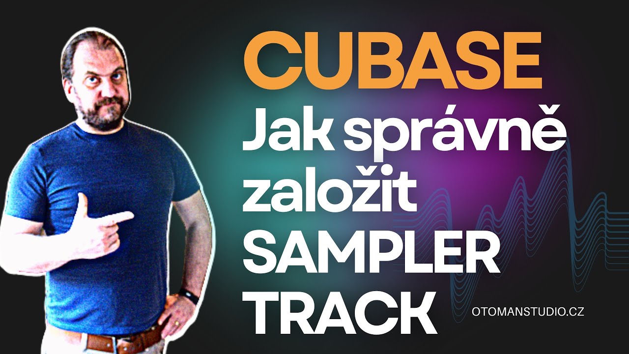 Cubase - Jak správně založit Sampler Track -@oTomanStudio