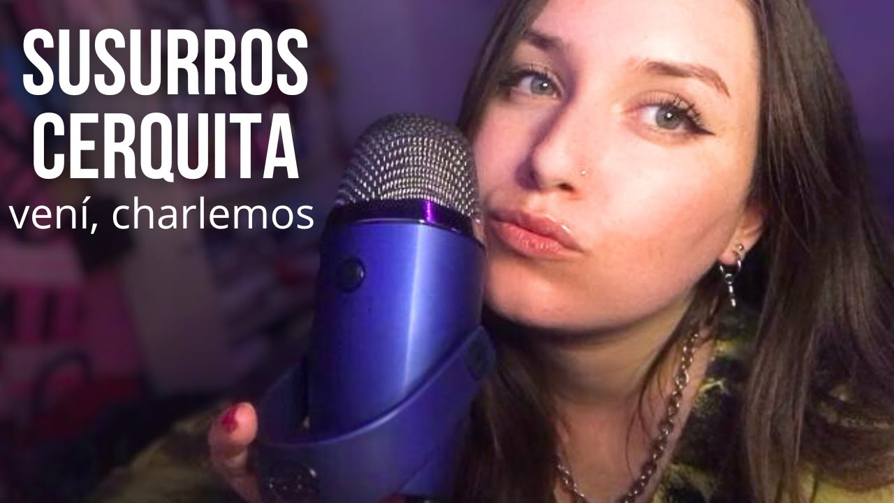 ASMR | Susurros cerquita del mic 🎤 CHARLANDO sobre mi vida (como siempre)