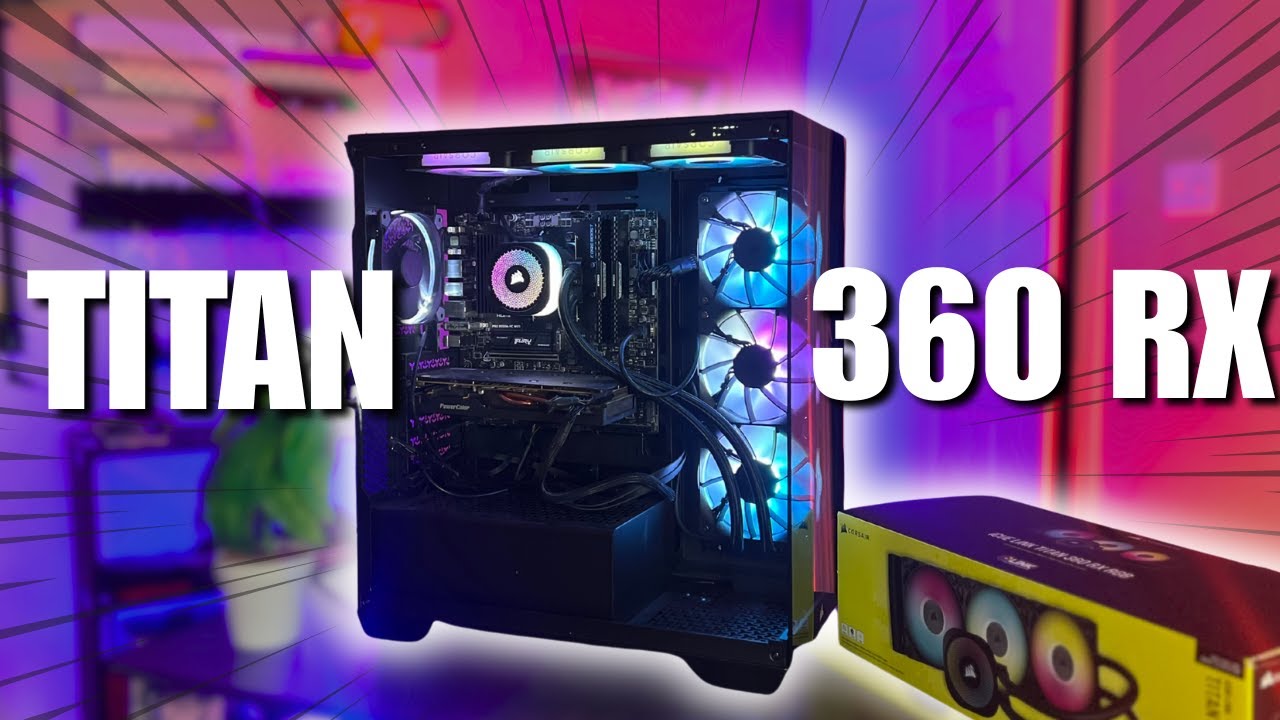 RGB Overload! Corsair Titan 360 RX AIO Unboxing & Installation