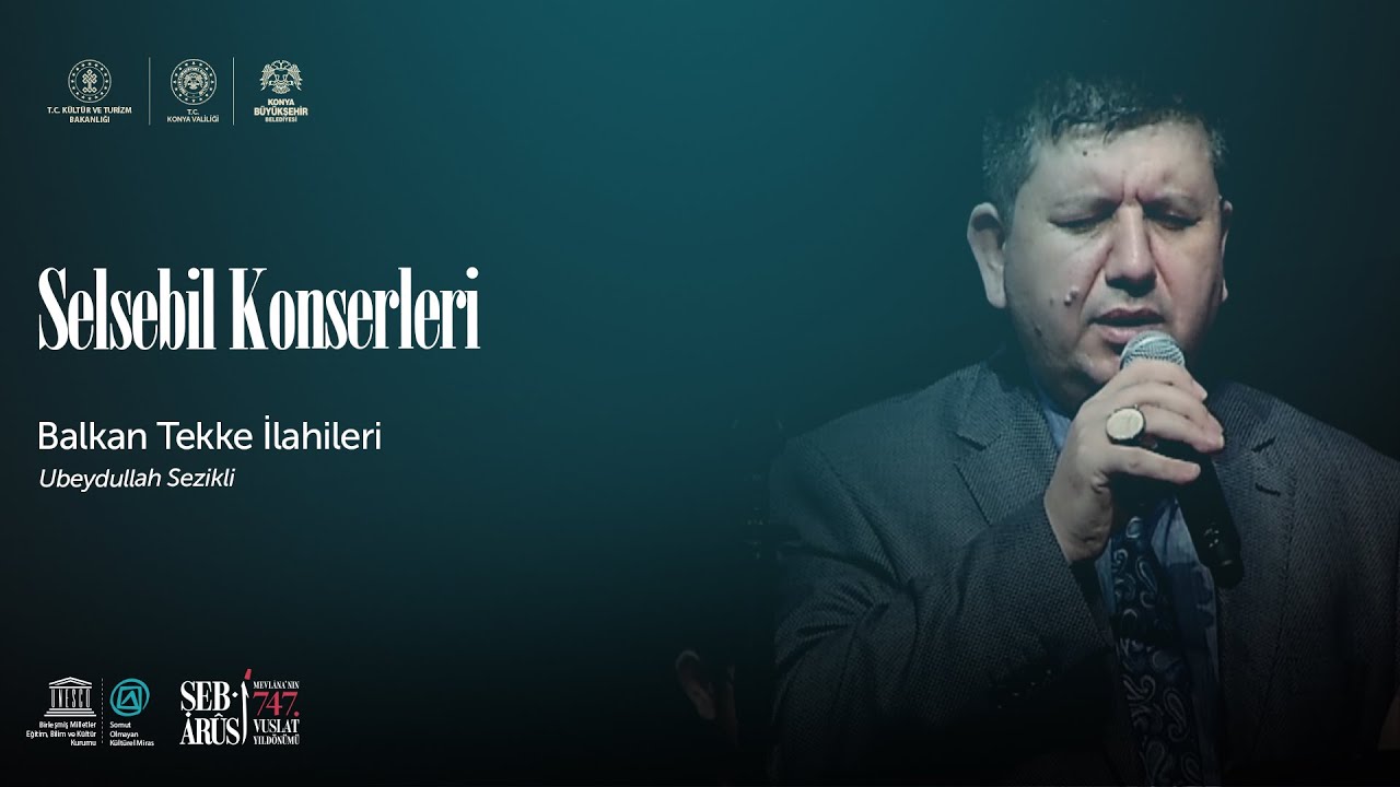 Selsebil Konserleri / Ubeydullah Sezikli