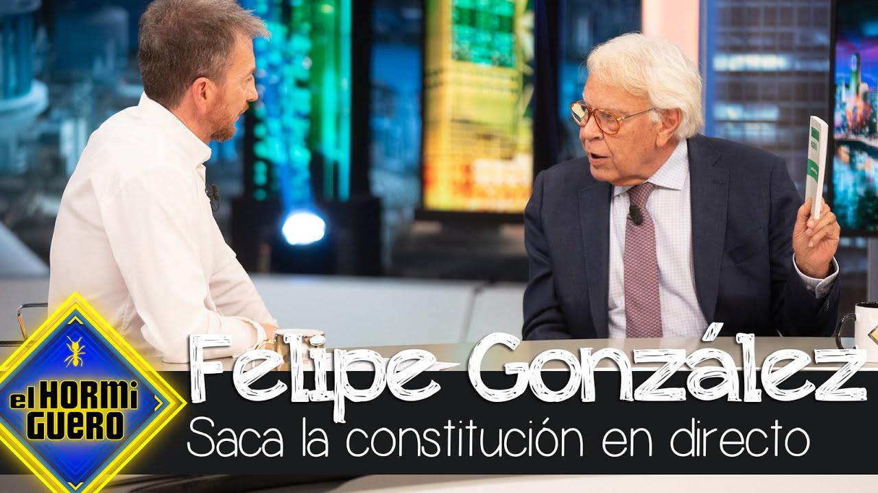 Felipe González saca la Constitución española en directo - El Hormiguero