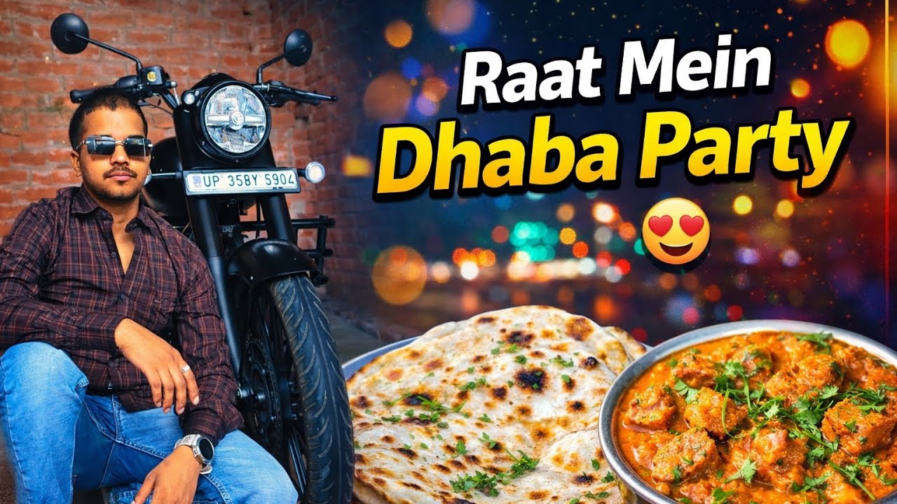 Raat Mein 3 Dosto Ki Dhaba Party 😍 | Paneer Naan Food Vlog | Full Night Masti