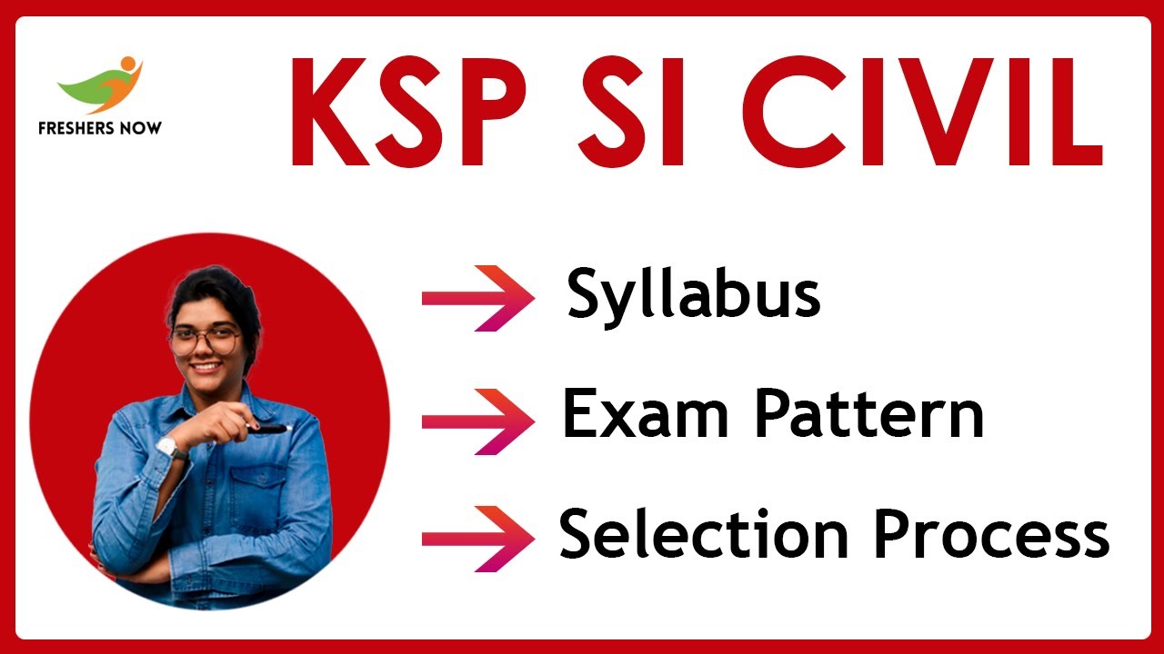 KSP SI Civil Syllabus 2021 | Exam Pattern & Selection Process | PDF Download