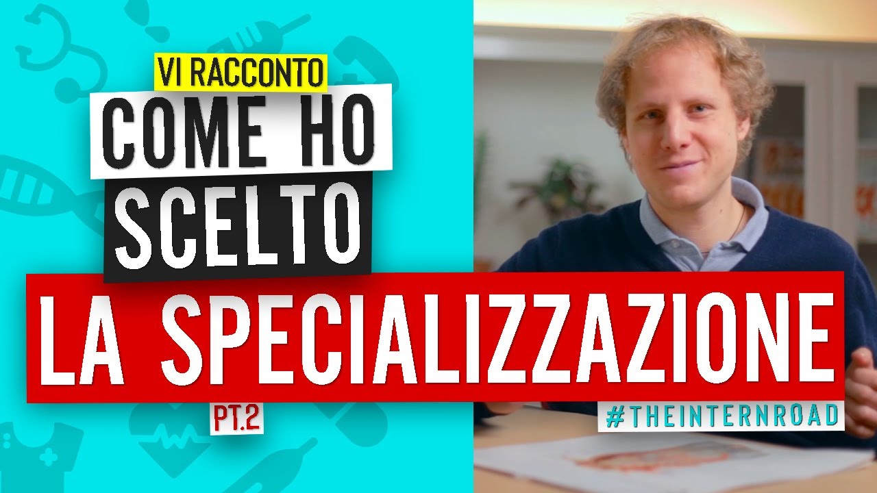 Come ho scelto la Specializzazione 🏥 Parte 2