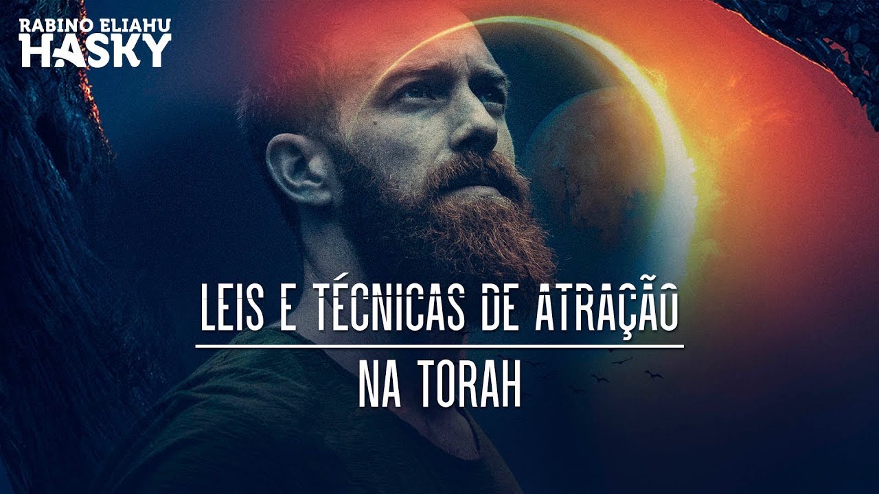 LEI DA ATRAÇÃO: NA TORAH