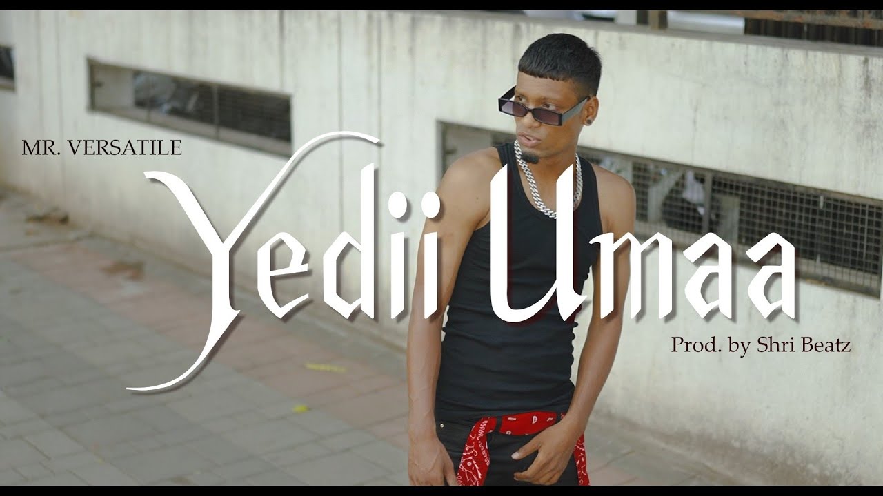 MR.VERSATILE - YEDI UMAA | (PROD BY - @ShriBeatz ) OFFICIAL MUSIC VIDEO 2023