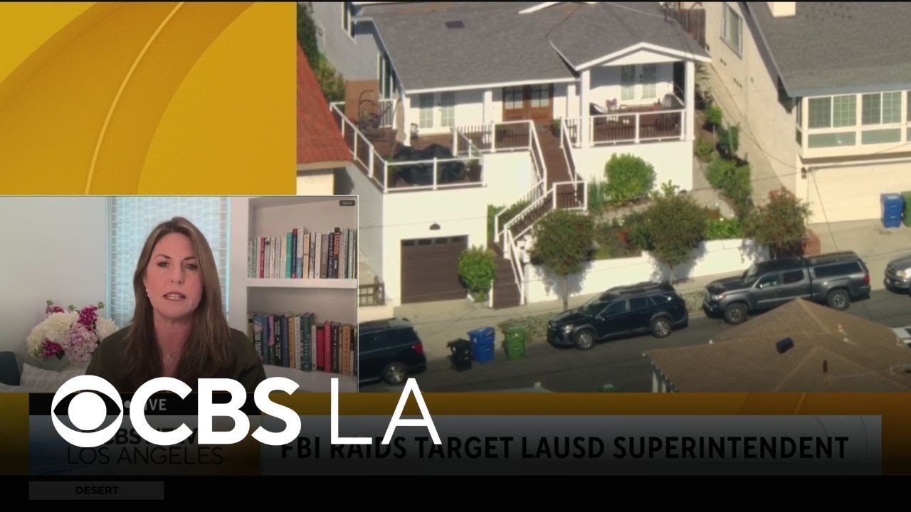 Attorney discusses the FBI raid of LAUSD superintendent’s home and office