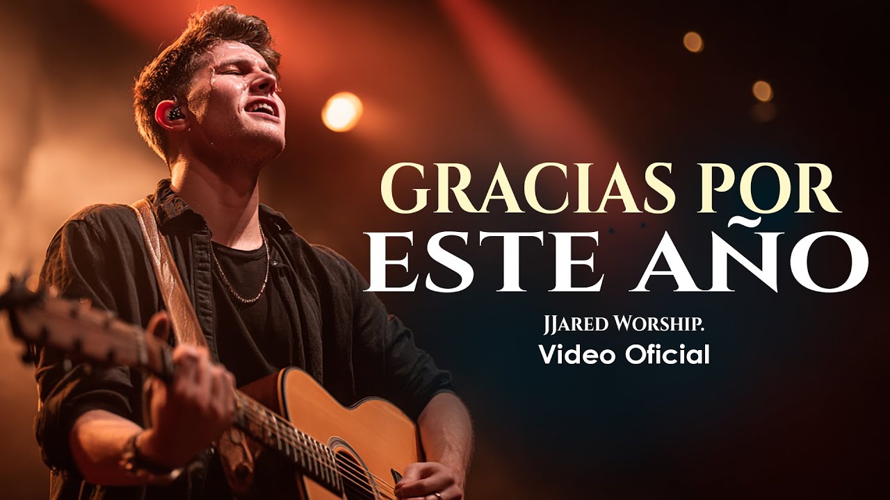 La Adoración para Dar Gracias  Dios por este tiempo que nos ayudó  | JJared Worship.