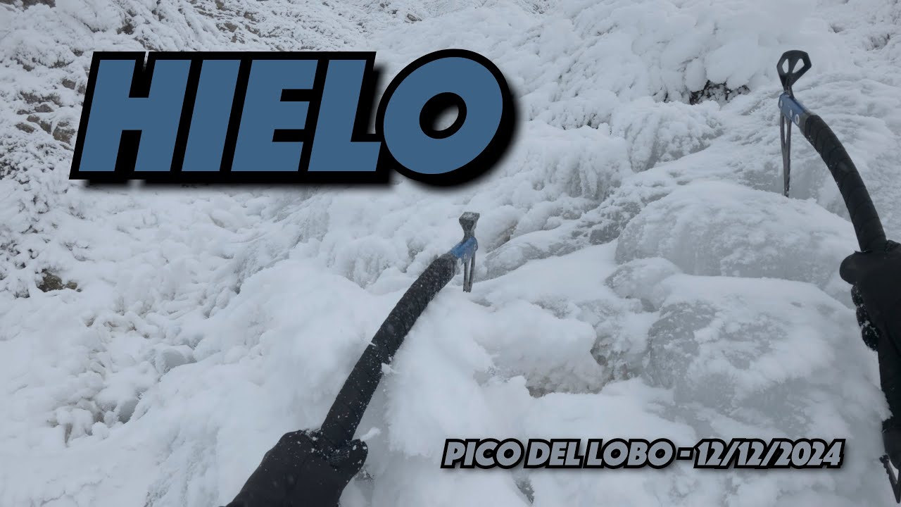 HIELO en el PICO DEL LOBO | Variante Izquierda del Canal Central | 12/12/2024
