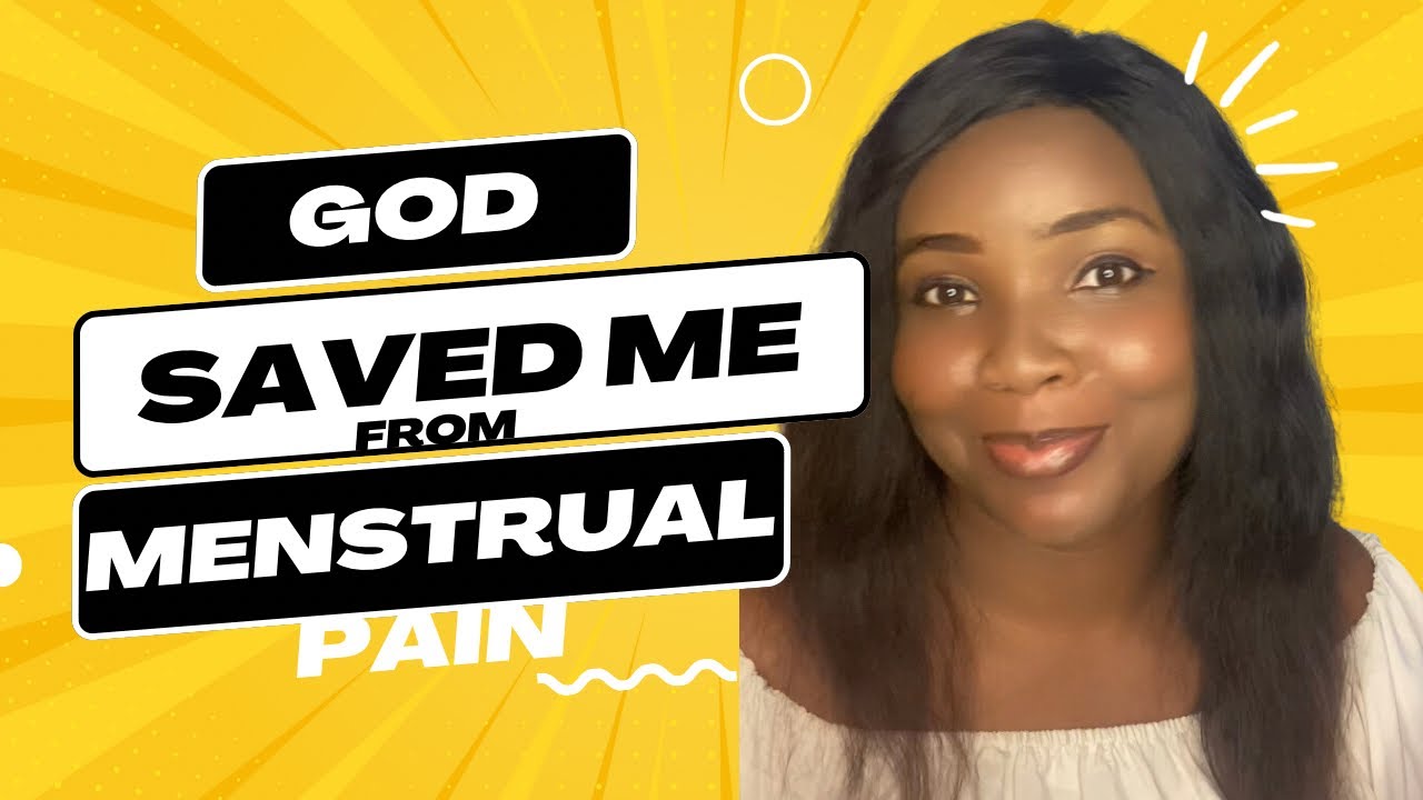 God healed Me|Period Cramps |Testimony