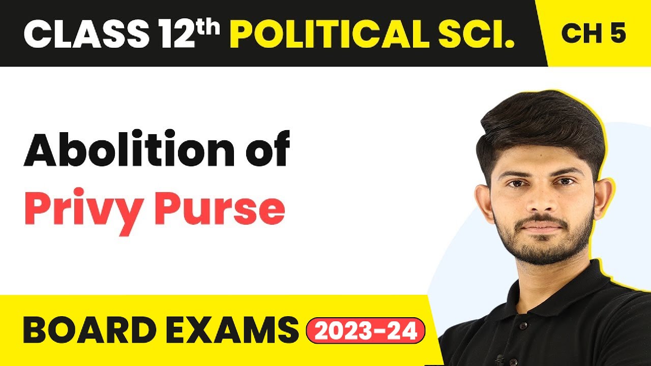 Class 12 Political Science | Abolition of Privy Purse 2025-26