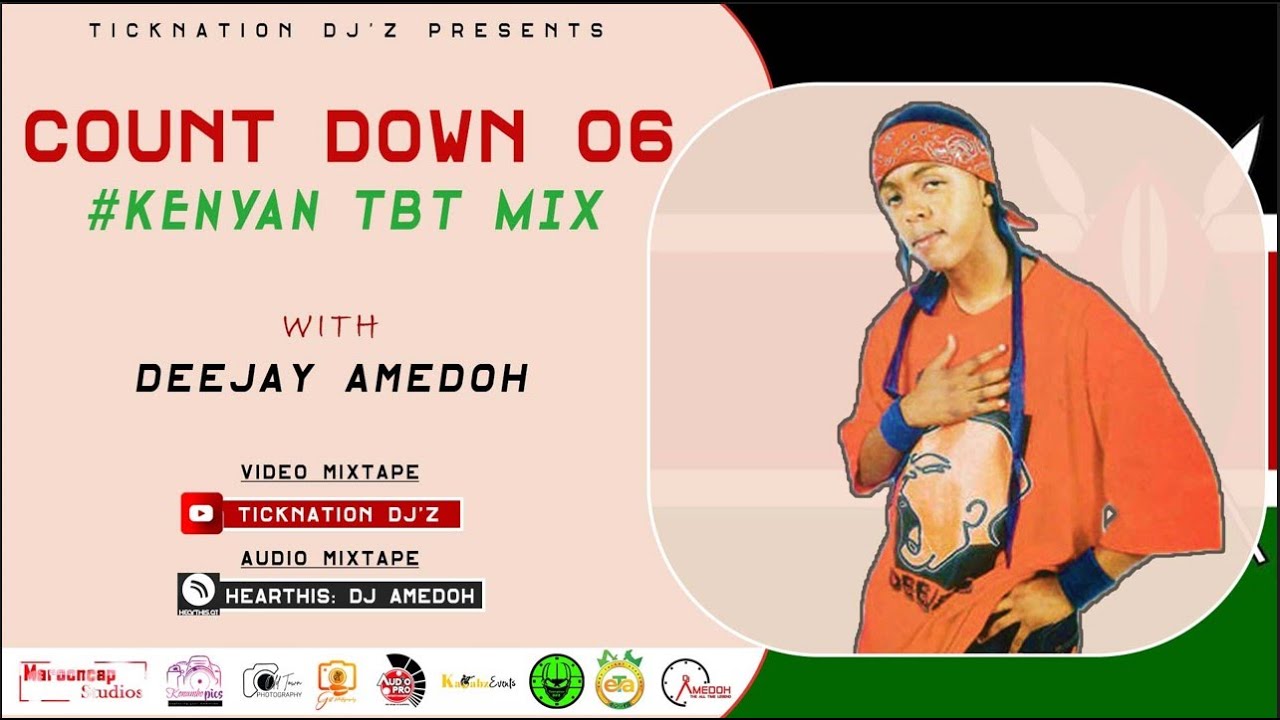 COUNT DOWN 06 KENYAN TBT MIX DJ AMEDOH 2023