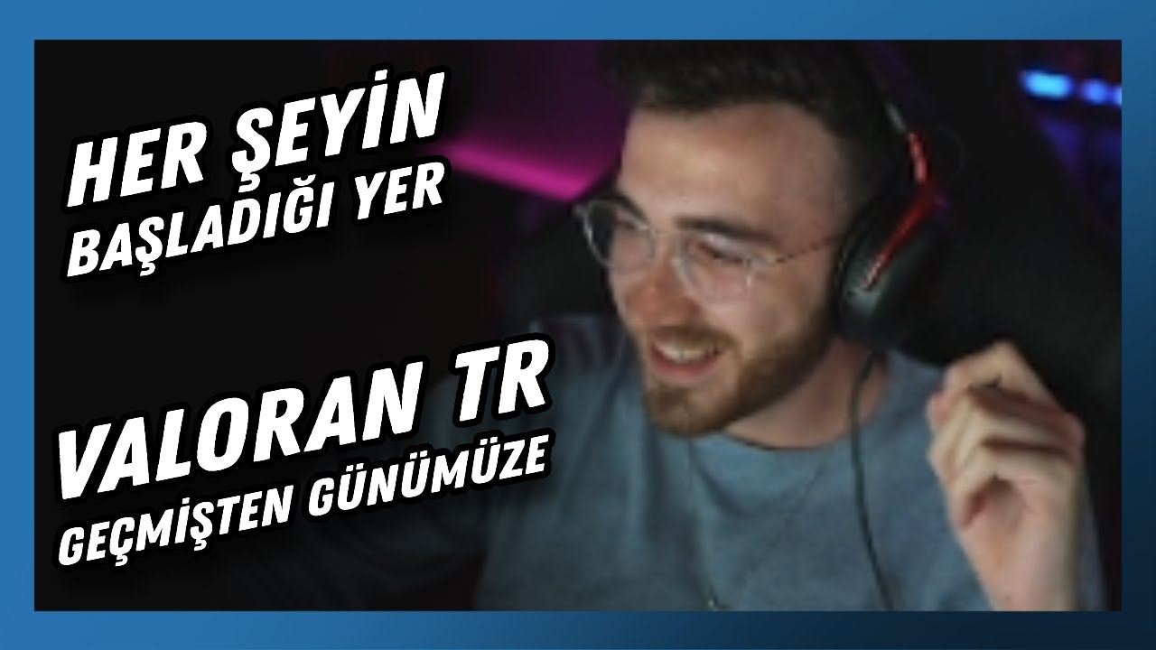 wtcN - VALORANT Türkiye Geçmişten Günümüze Akılda Kalan Anlar İzliyor (Felixy)