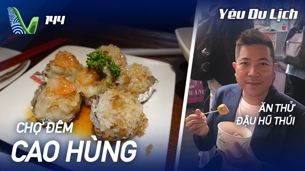 YDL #144: Dạo chợ đêm Cao Hùng (Đài Loan), uống trà sữa chính gốc | Yêu Máy Bay
