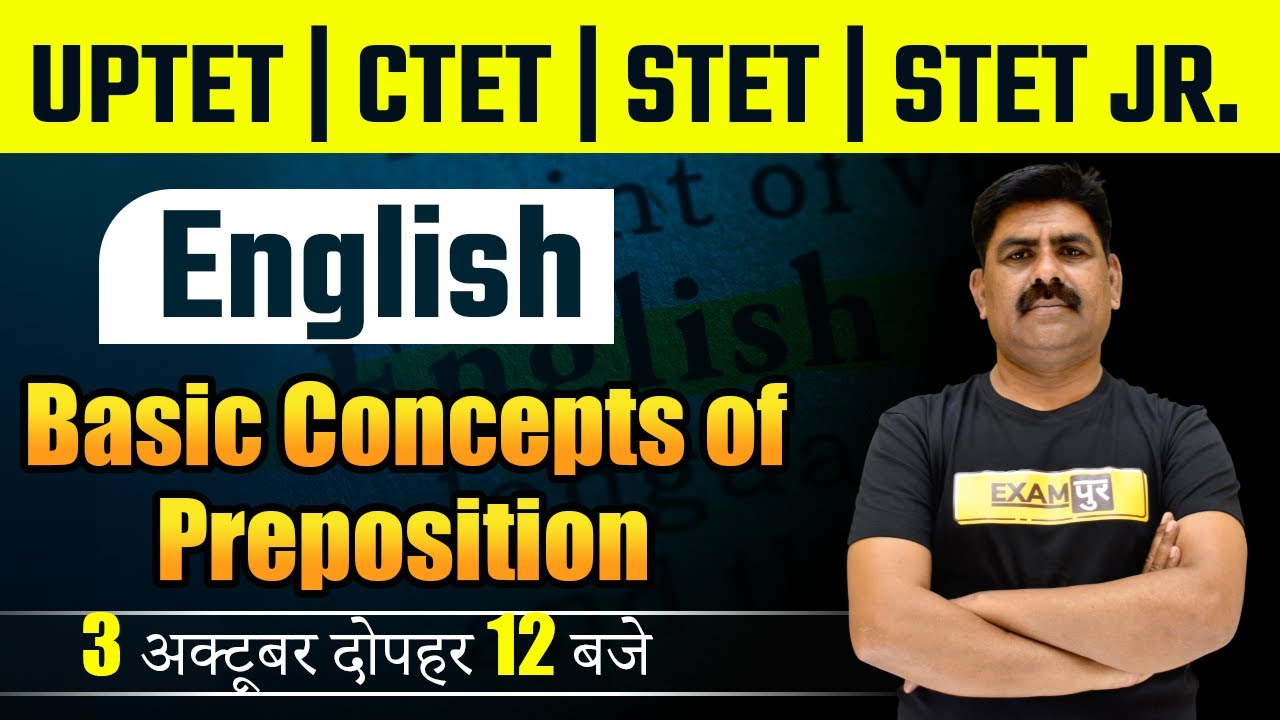 UPTET/CTET/STET/STET Junior 2021 | English Classes | Basic Concepts of Preposition | Mahendra Sir