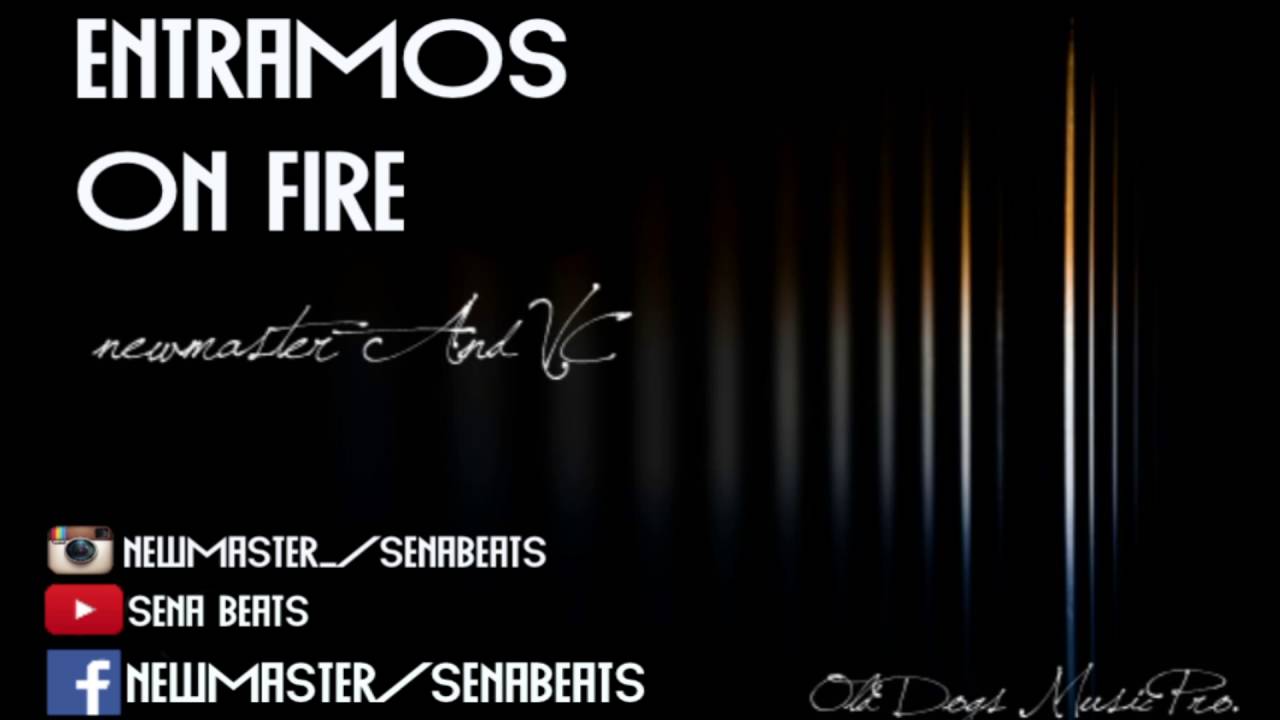Newmaster ft Vc- Estoy On fire (Prod. Sena Beats)