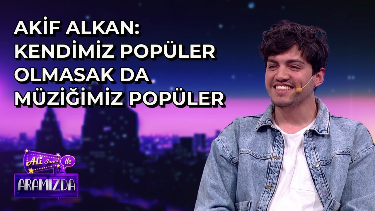Akif Alkan: Kendimiz Popüler Olmasak da Müziğimiz Popüler