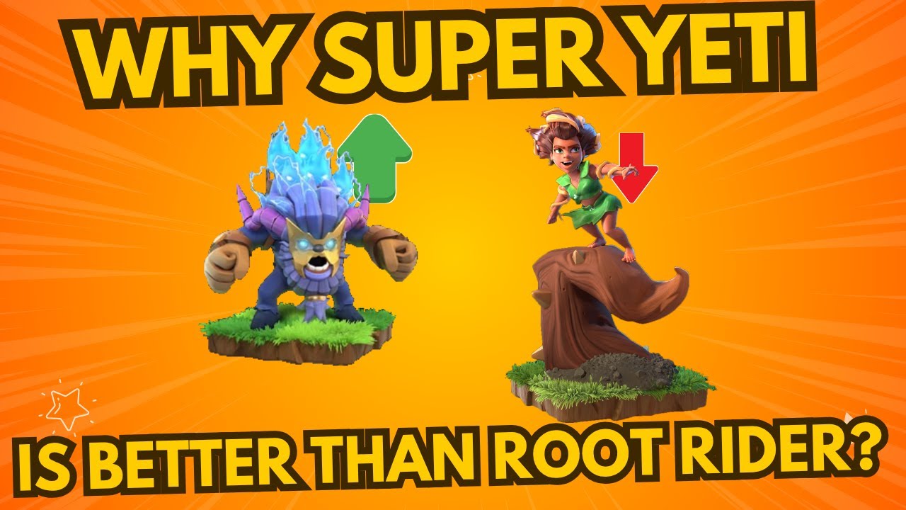 Why Super Yeti Is better than Root Rider? #clashofclans
