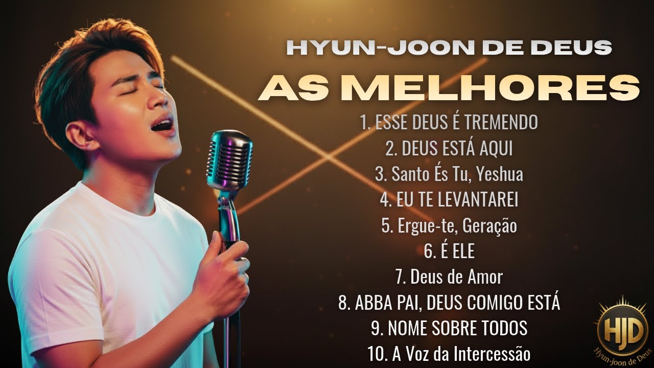 Hyun-joon de Deus - As Melhores Músicas | Música Gospel | Me Ensina a Orar | Seleção Gospel