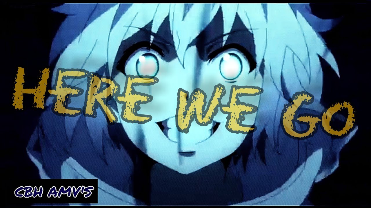 Anime mix (AMV) Here we go ✨😎✂️🔥