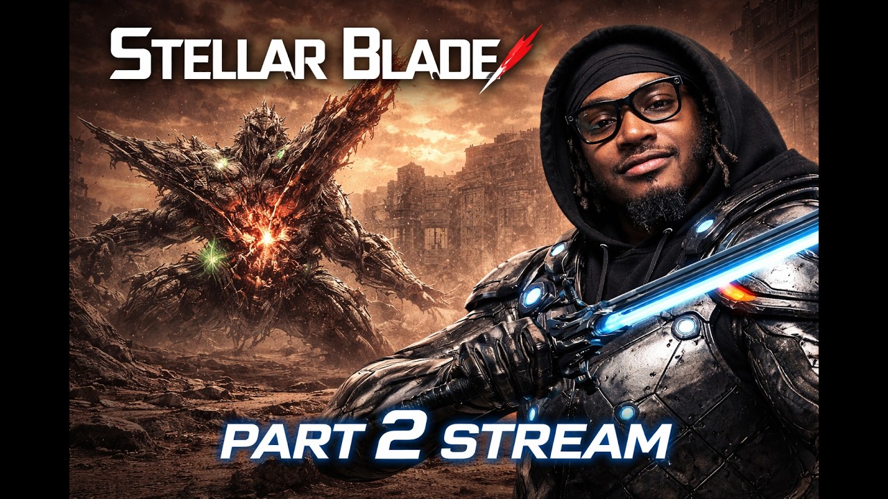First Time Playing Stellar Bade 🔥🎮🔥🎮  Playthrough | PART 2 LIVE