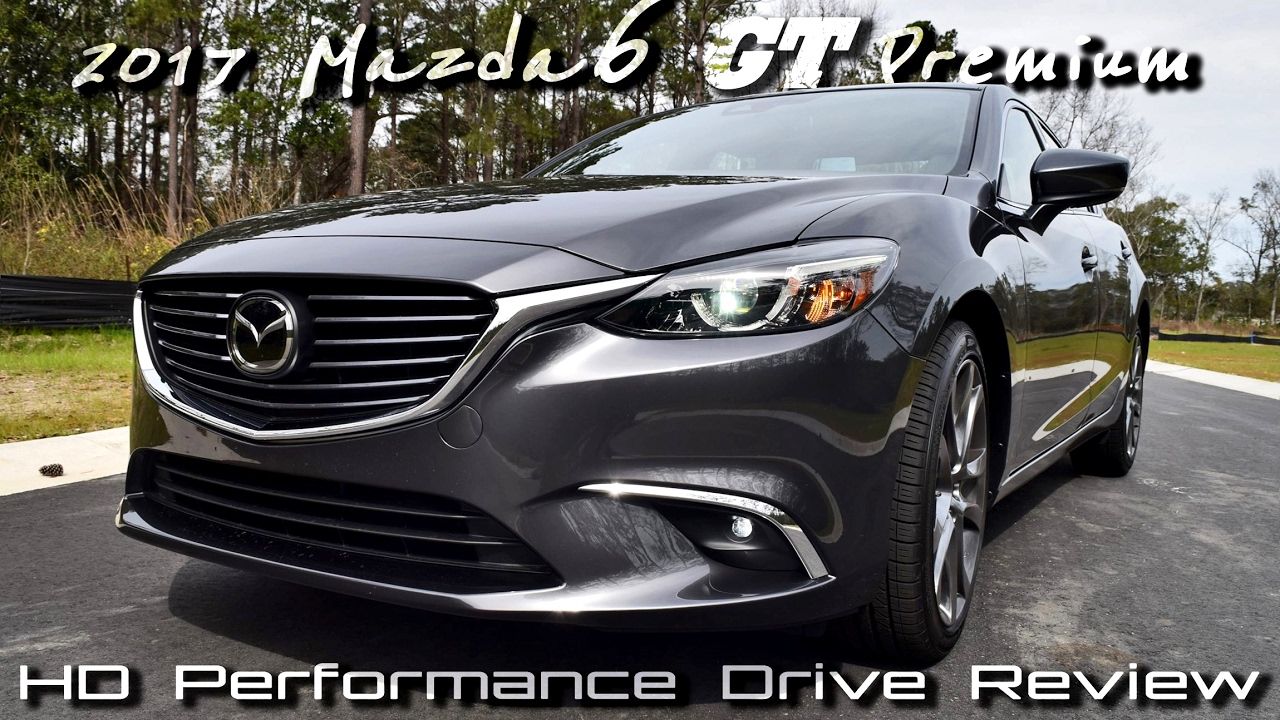 2017 Mazda6 GT w/ G-Vectoring Control - HD Performance Drive Review