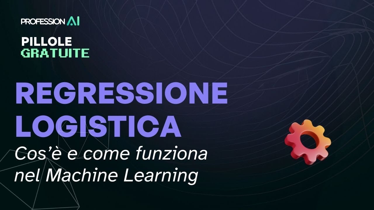 Regressione Logistica: Cos’è e come funziona nel Machine Learning