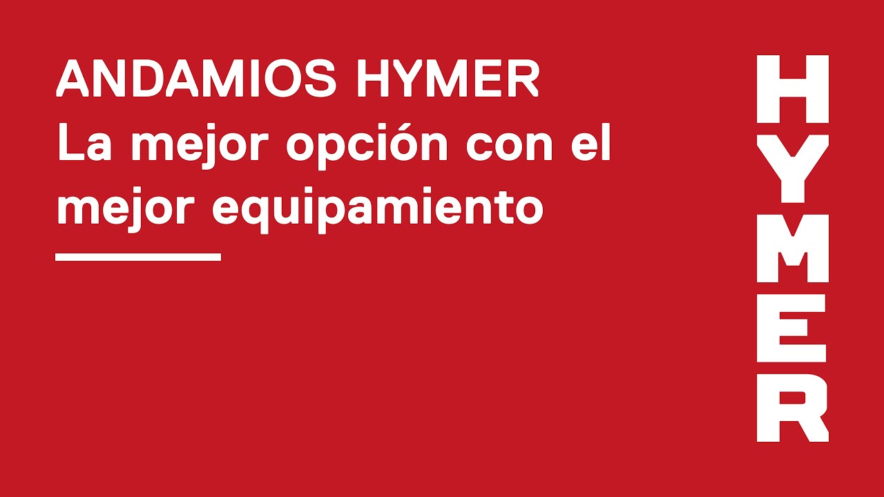 Andamios HYMER | La mejor opción con el mejor equipamiento