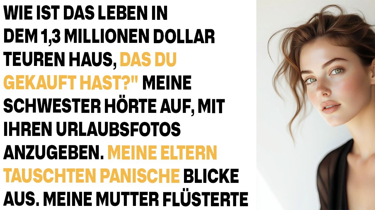 Beim Familientreffen fragte Onkel David nach ‚dem Haus, das du für 1,3 Mio. Dollar besitzt