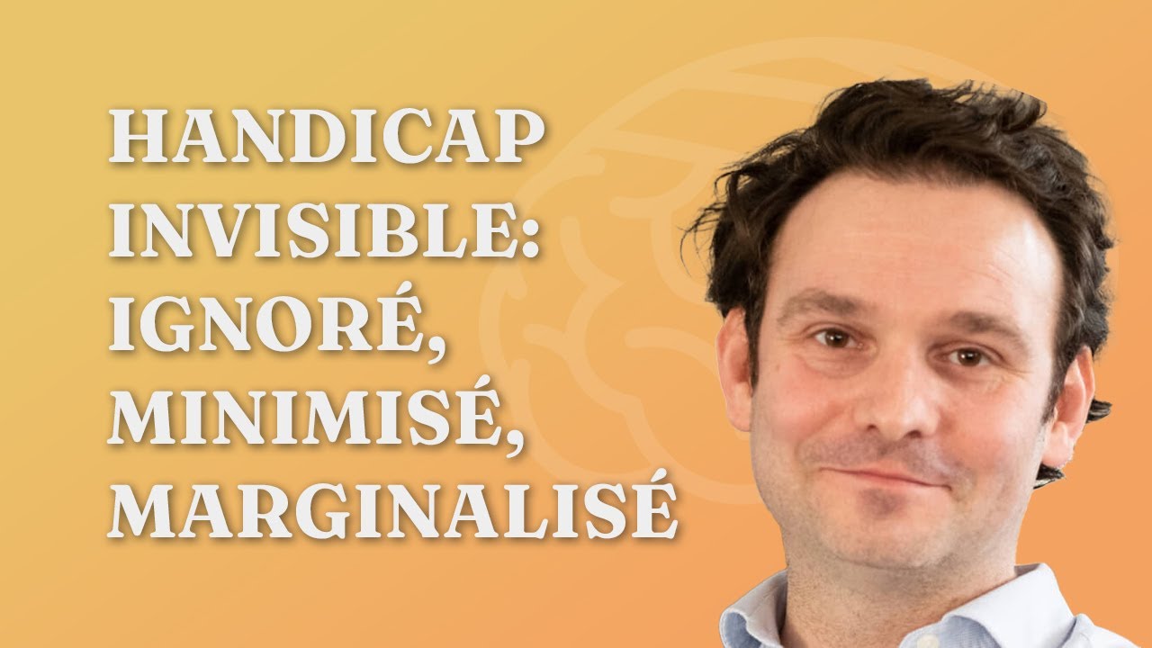 Handicap invisible : Briser les tabous, changer les perceptions
