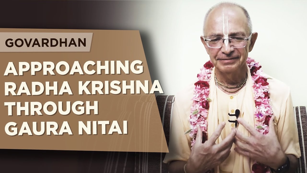 2021.03.27 - Approaching Radha Krishna through Gaura Nitai (Conference) - Bhakti Vijnana Goswami