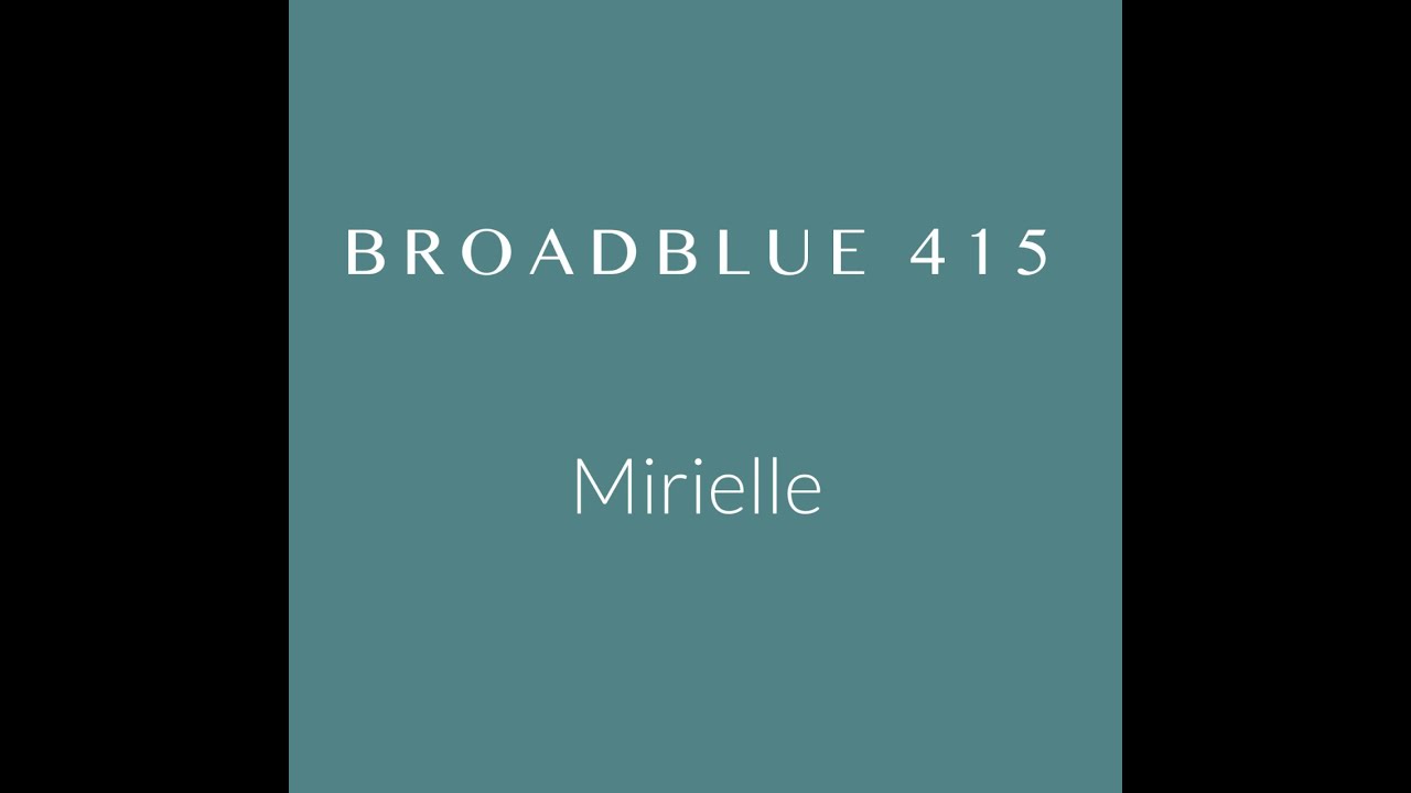 Mirielle --- Broadblue 415