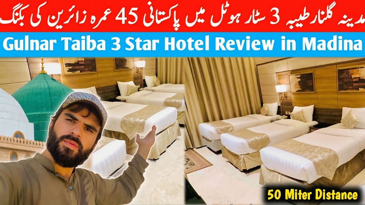 Gulnar Taiba 3 Star Cheapest Hotel in Madina Near Masjid Nabwi Saw | 45 Umrah pilgrims booking