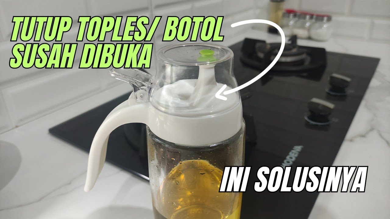 Cara membuka tutup toples yang macet/keras