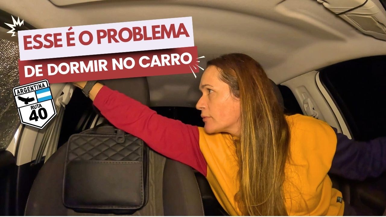 DICAS DE SEGURANÇA: VIAJANDO E DORMINDO SOZINHA NO CARRO. Ep.32 🇦🇷