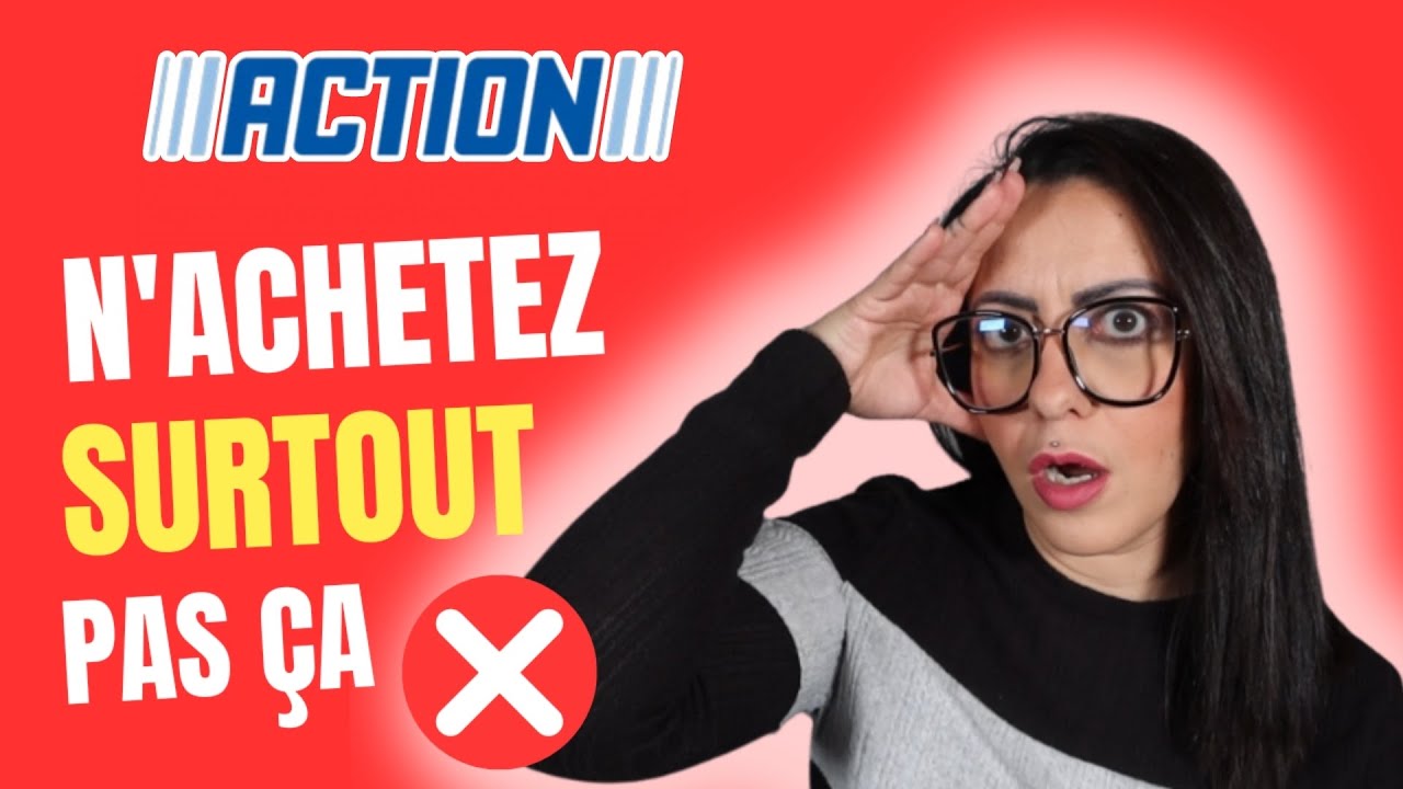 ACTION : N&rsquo;ACHETEZ SURTOUT PAS &Ccedil;A 🚫